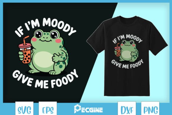 If I'm Moody Give Me Foody PNG Review